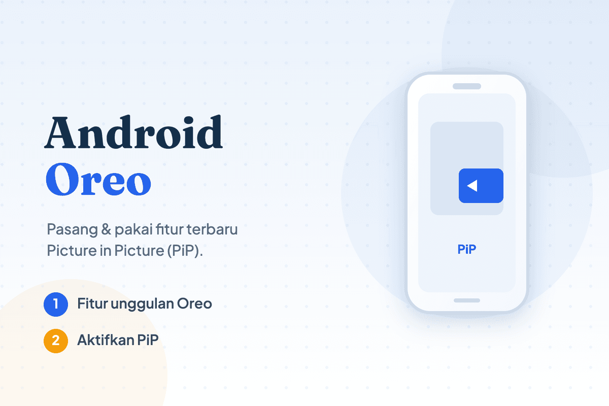 Android Oreo - Cara Pasang Fitur Terbaru Picture in Picture