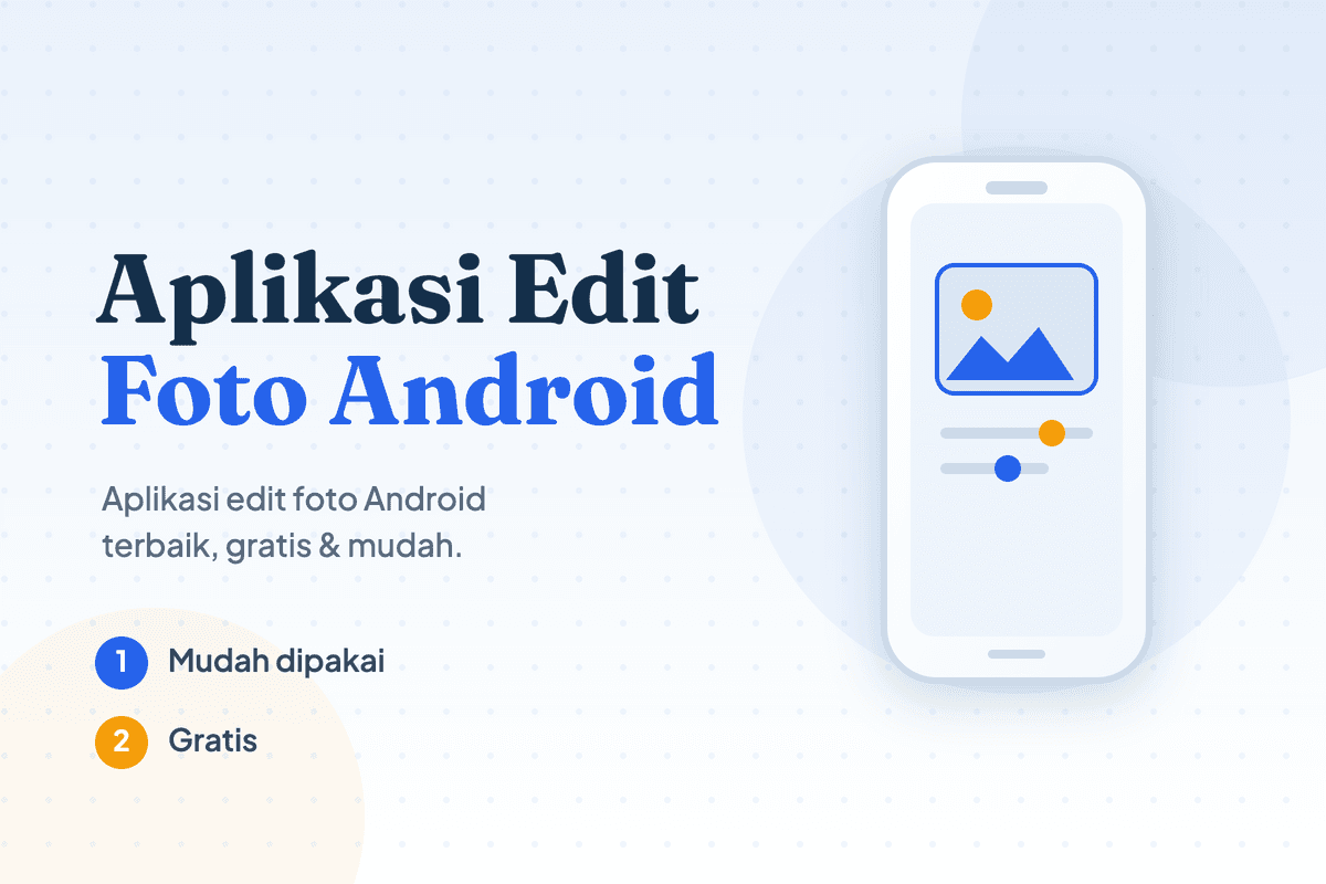 Aplikasi Edit Foto Android Terbaik Gratis dan Sangat Mudah