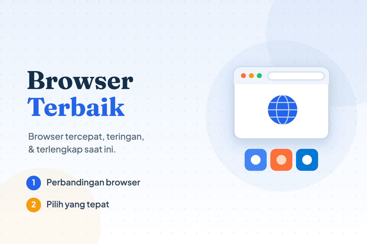 Browser Terbaik Paling Cepat, Ringan dan Terlengkap!