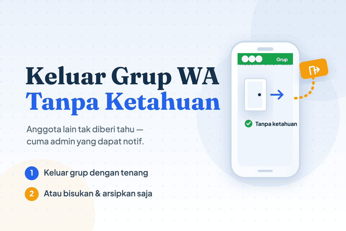 Cara Keluar Grup WA Tanpa Ketahuan Anggota Lain