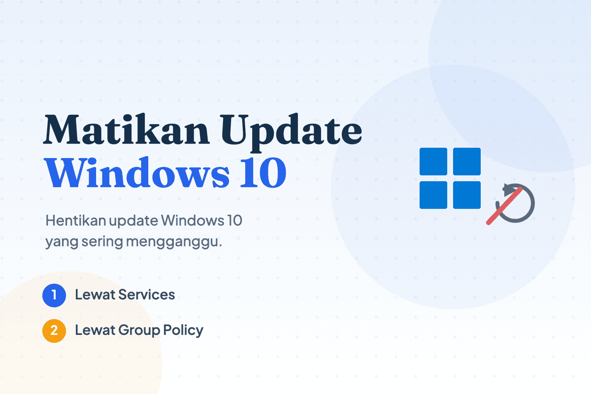 Cara Mematikan Update Windows 10 yang Sering Muncul
