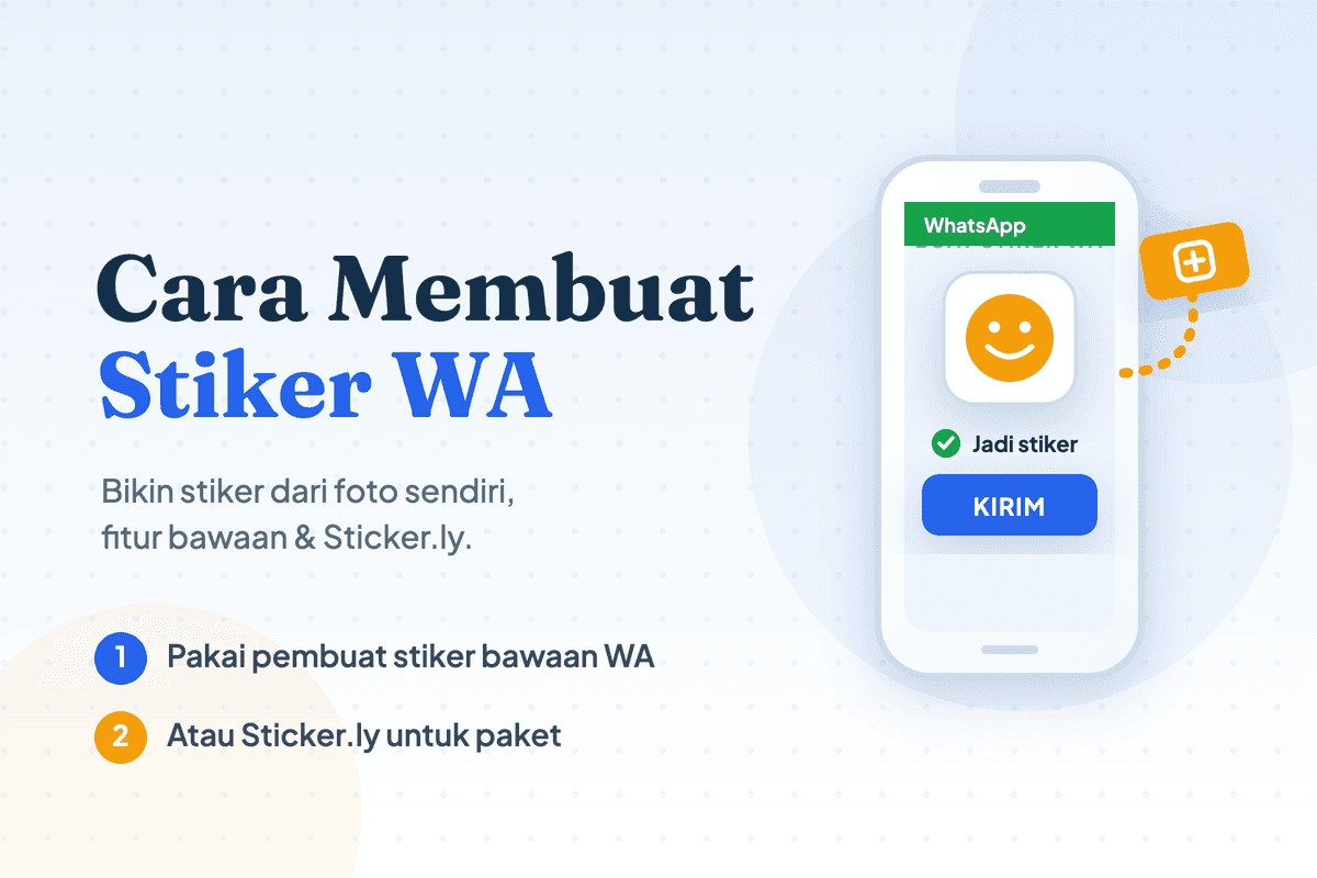 Cara Membuat Stiker WA dari Foto Sendiri (HP & iPhone)