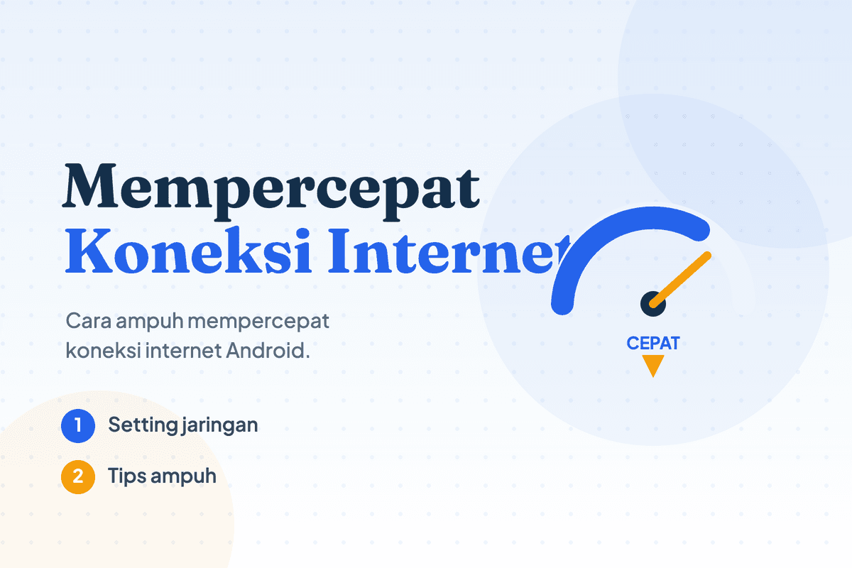 Cara Mempercepat Koneksi Internet Android Paling Ampuh!