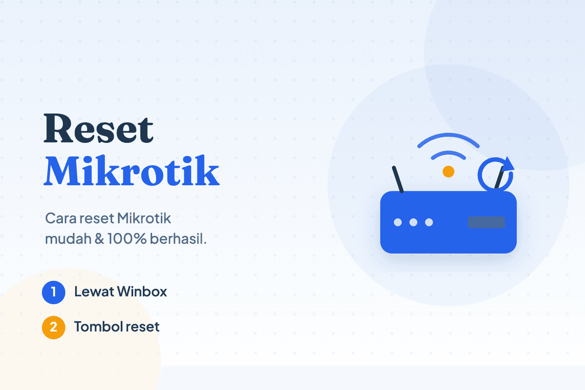 Cara Reset Mikrotik Dengan Mudah dan 100% Berhasil