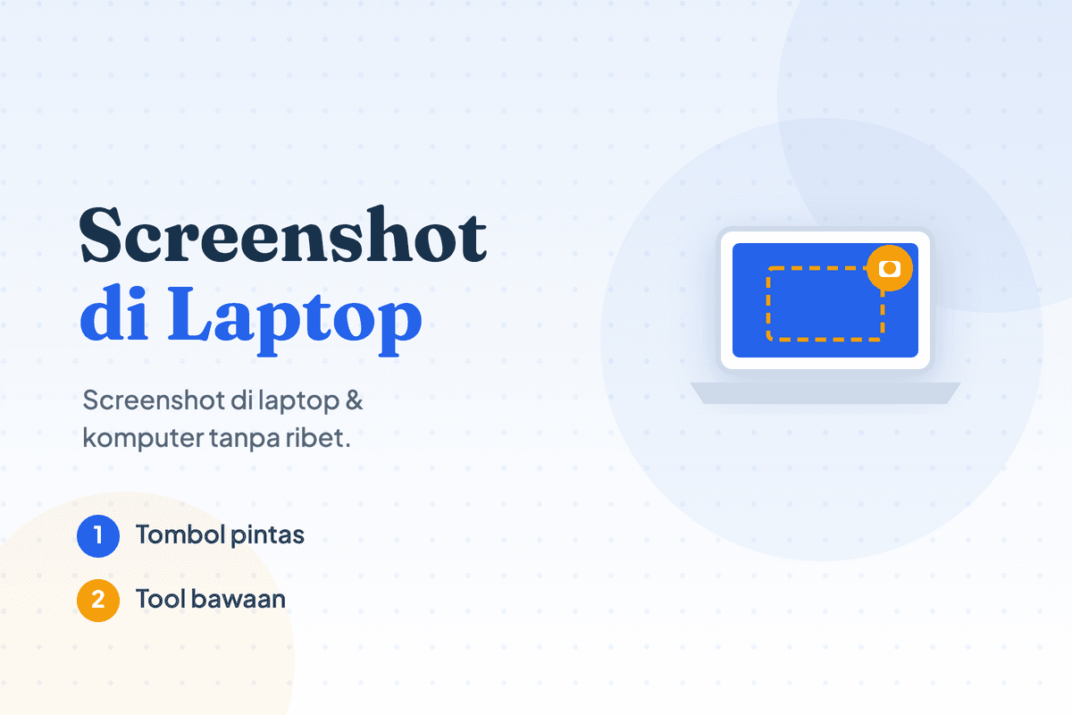 Cara Screenshot di Laptop dan Komputer Tanpa Ribet!