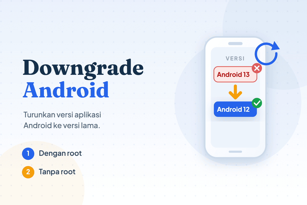 2 Metode Canggih Downgrade Versi Android Termudah!