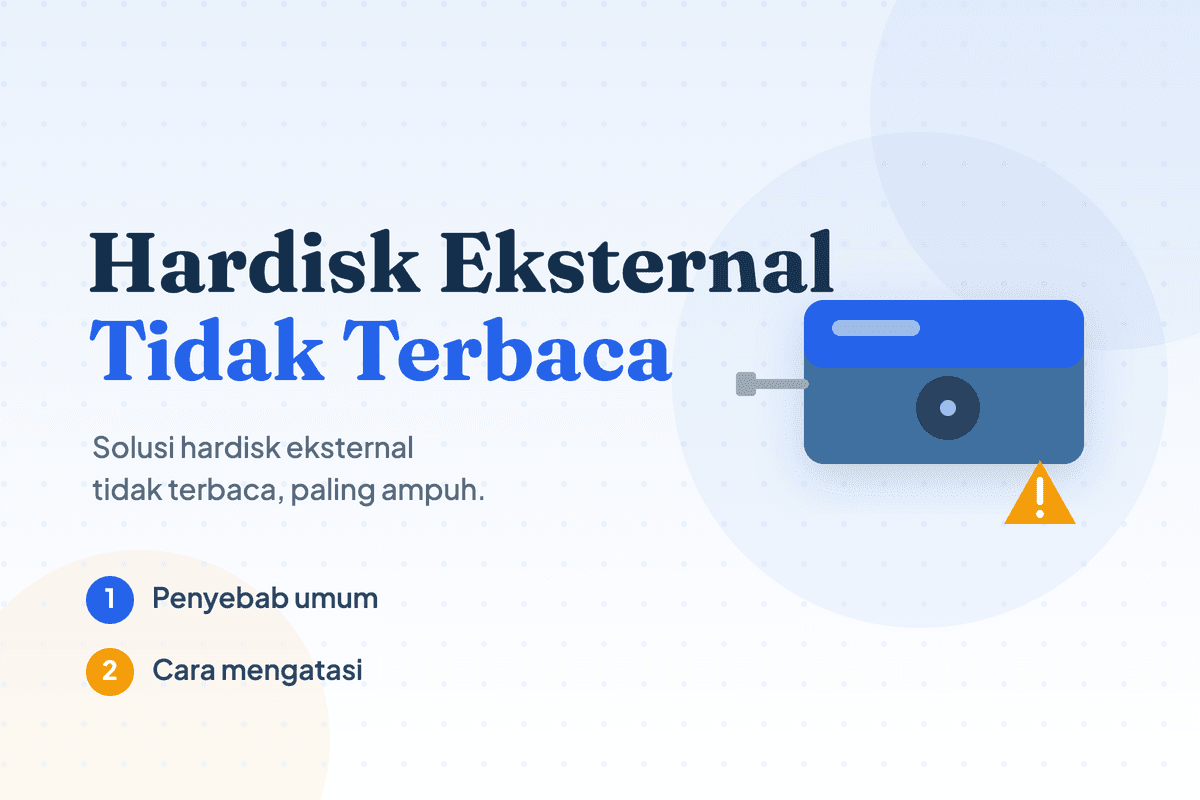 Hardisk Eksternal Tidak Terbaca? Ini 8 Solusi Paling Ampuh
