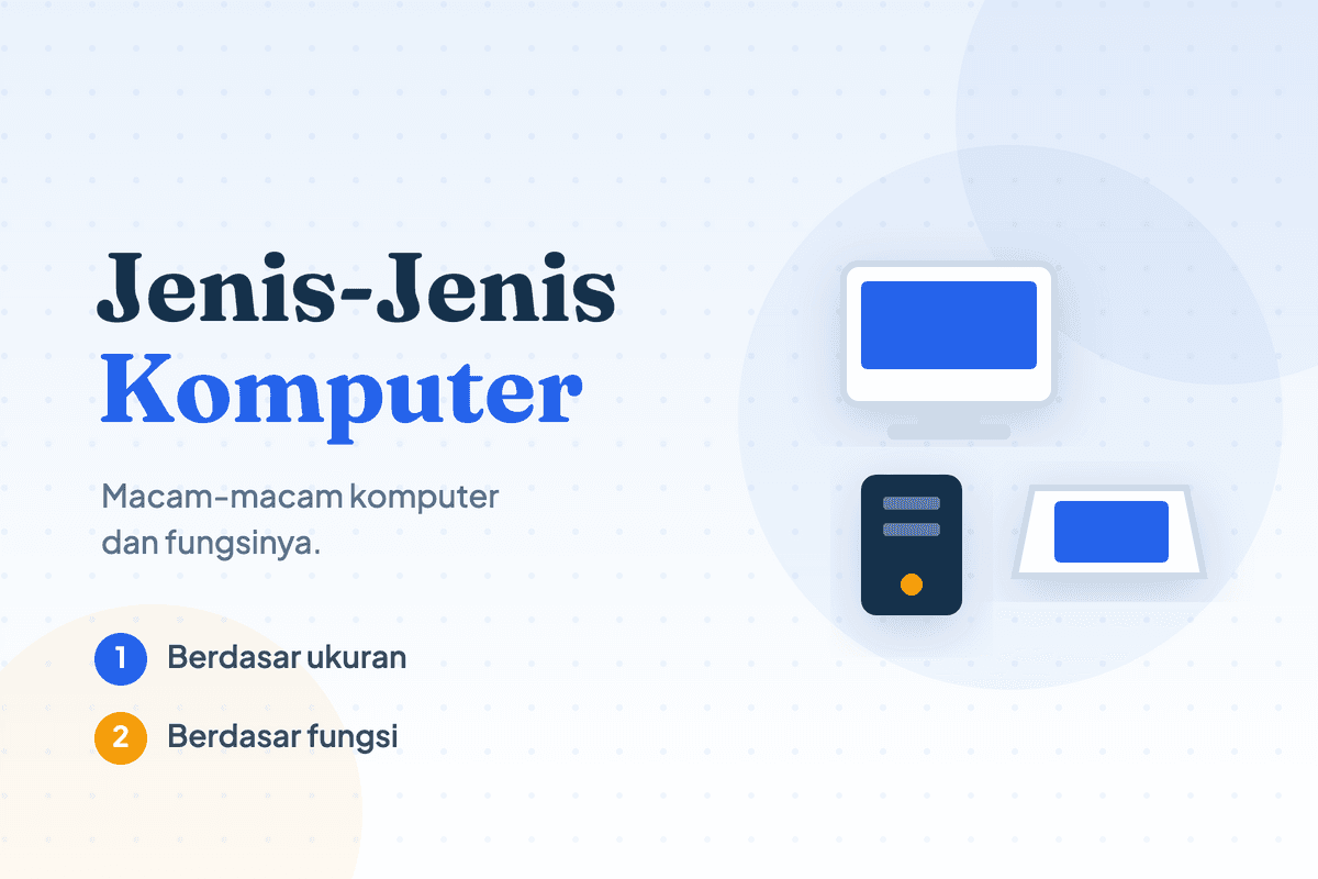 Jenis Jenis Komputer dan Fungsinya Terlengkap