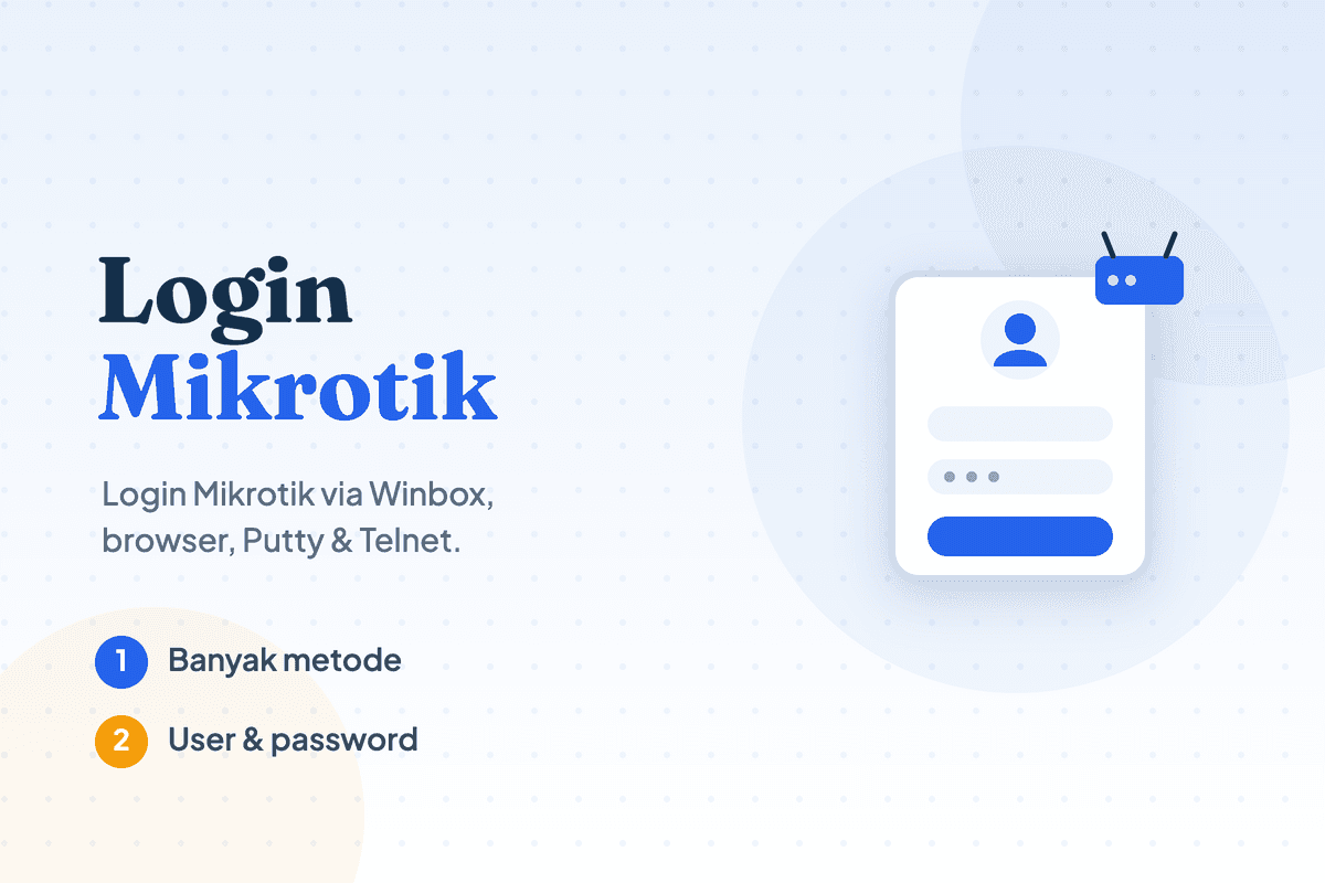 Login Mikrotik Pada Winbox, Web Browser, Putty dan Telnet