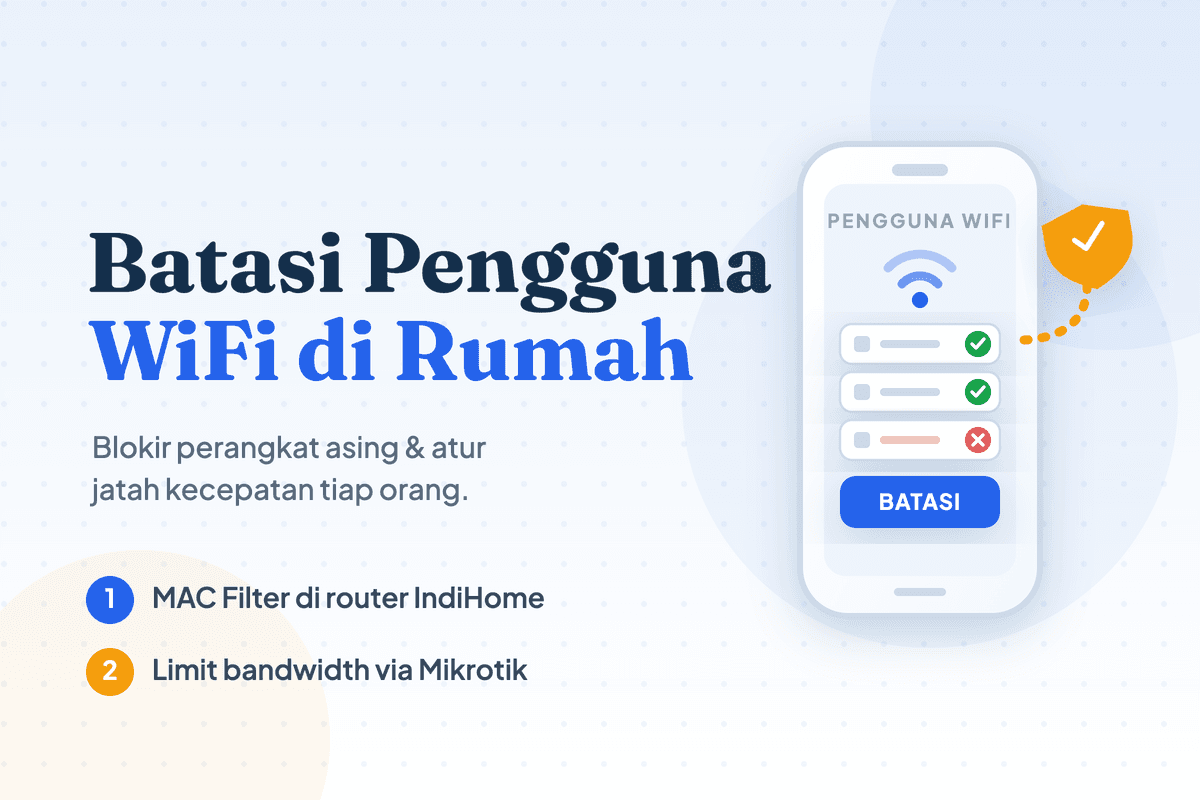 Cara Membatasi Pengguna WiFi IndiHome, TP-Link & Mikrotik