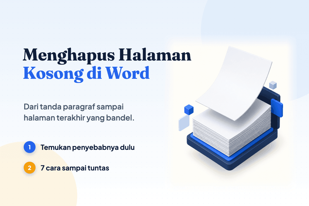 7 Cara Menghapus Halaman Kosong di Word (Cepat & Aman)