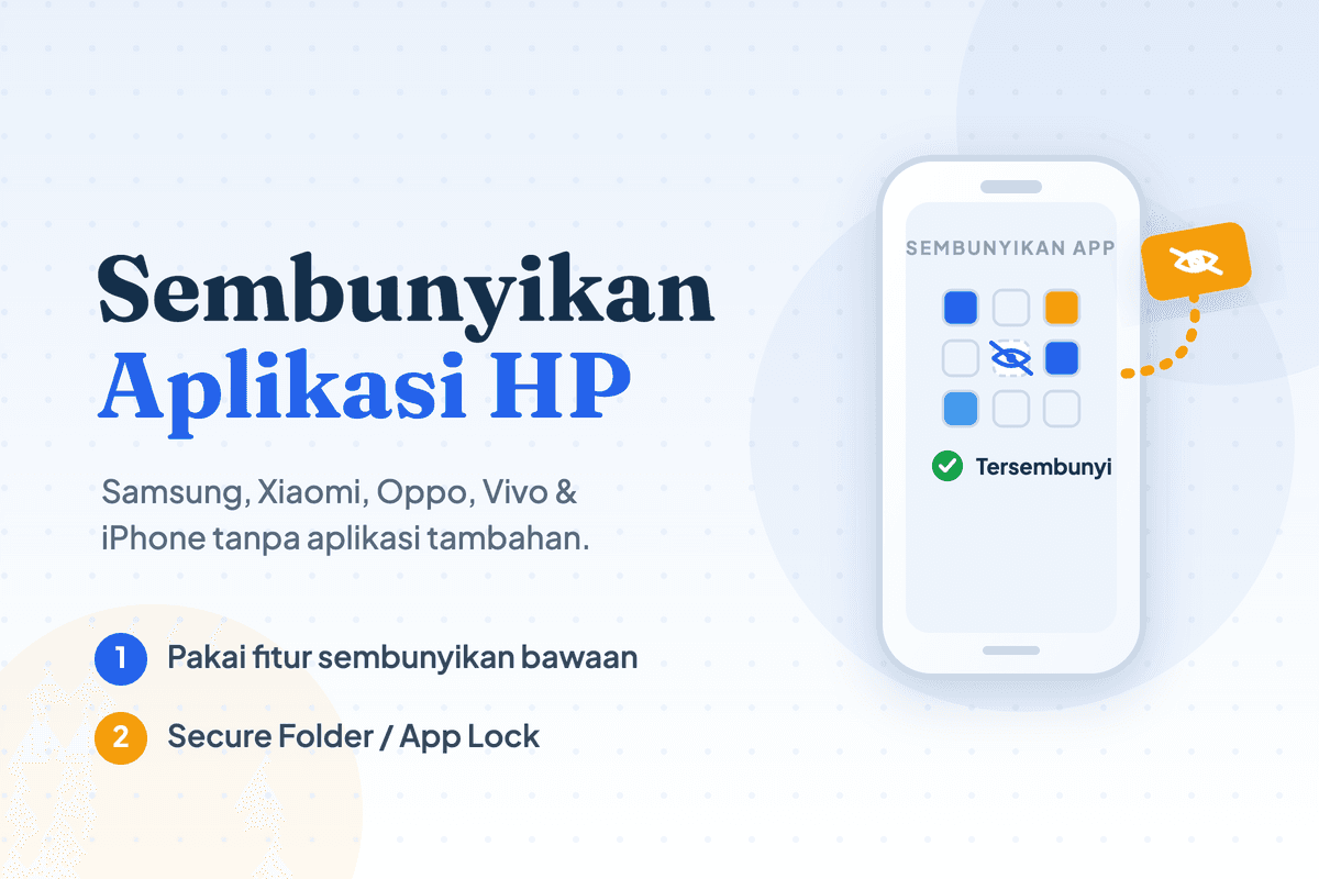 Cara Menyembunyikan Aplikasi di HP Android & iPhone