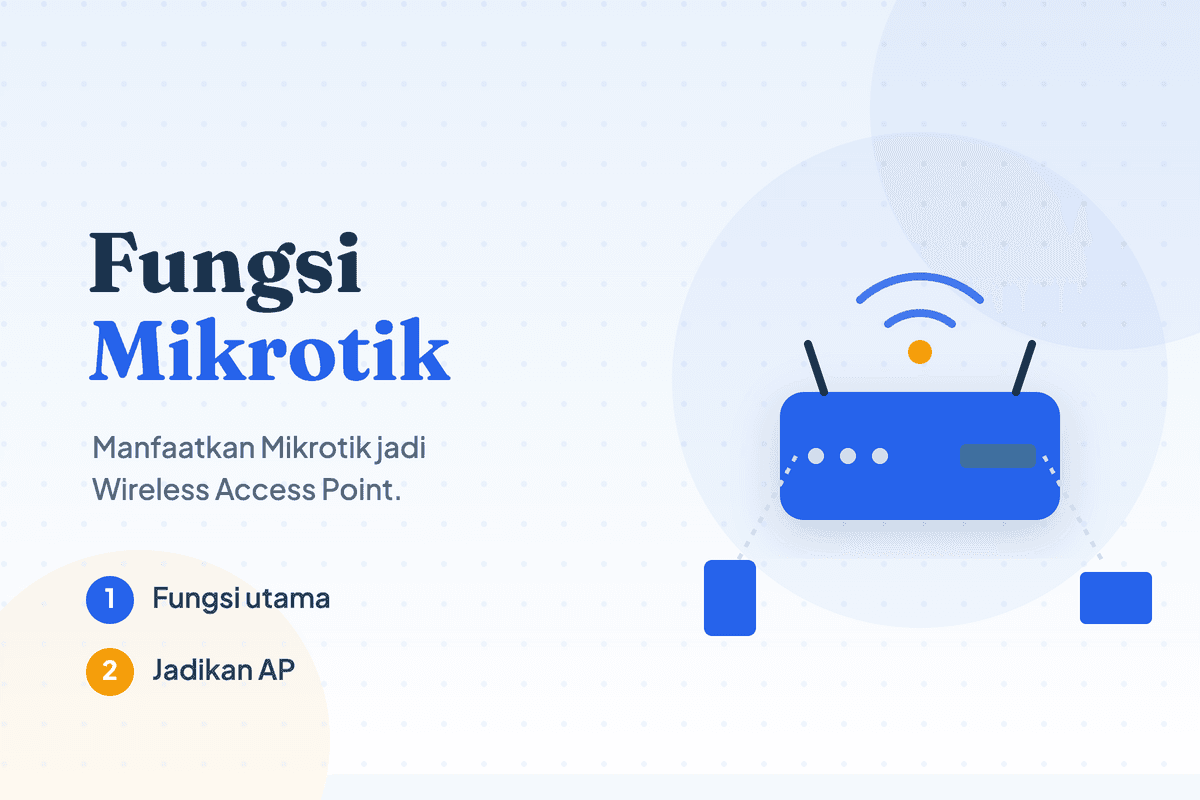 Fungsi Mikrotik - Mudah Ingin Jadikan Wireless Access Point